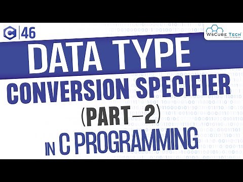 Data Type Conversion Specifier Explained with Example (Part-2) | C Programming Tutorial
