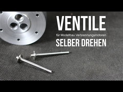 Ventil für Modellbau Verbrennungsmotor selber drehen