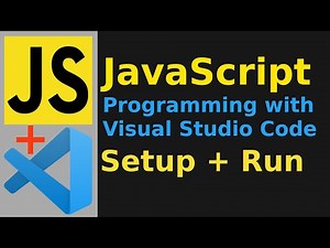 How to Run JavaScript on VSCode | How to Configure JavaScript Programming with Visual Studio Code