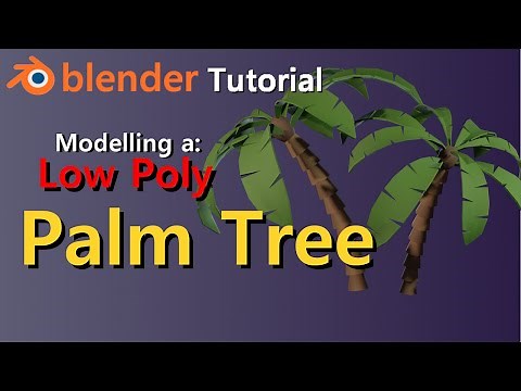 Low Poly Palm Tree | Blender 2.91 Tutorial