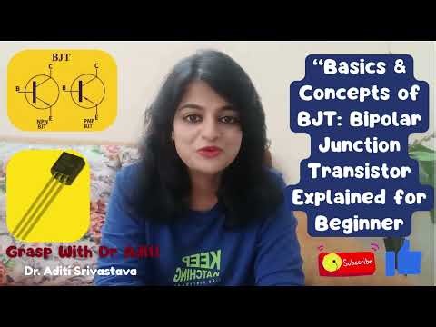 Basics & Concepts of BJT | Bipolar Junction Transistor Explained for Beginners | Electronics basics