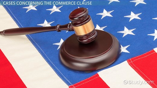 Commerce Clause | Definition, Analysis & Examples