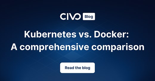 Kubernetes vs Docker: Understanding the Differences and Advantages - Civo.com