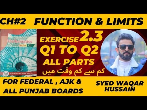 EX 2.3 Q1 to Q2 12th Math FBISE & KPK Sir Waqar Hussain