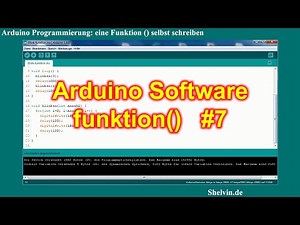 Arduino Programmierung #7 - eine eigene Funktion() schreiben