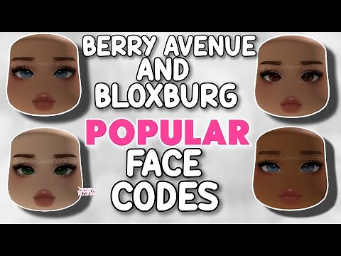 POPULAR FACE CODES FOR BERRY AVENUE, BLOXBURG AND ALL ROBLOX GAMES THAT ALLOW CODES 🤩✨