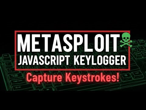 Metasploit JavaScript Keylogger: Capture Keystrokes with Auxiliary Module Tutorial