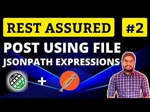 REST Assured API Testing Tutorial Chapter-02 | POST Request Using File | API Chaining | JSON Path
