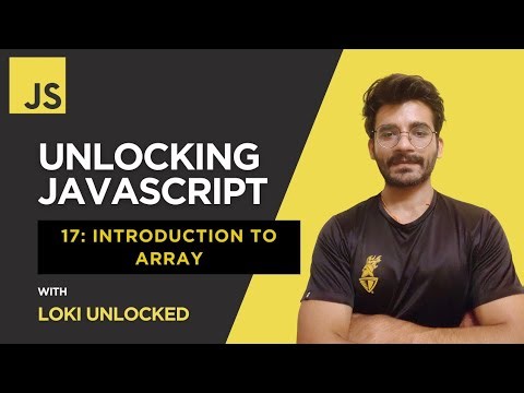 Introduction to Arrays in JavaScript (2025) | Unlocking JavaScript #17