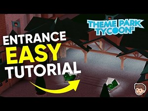 🎓 Theme Park Tycoon 2 DETAILED Entrance TUTORIAL! | Part 2 | Kosii (TPT2)