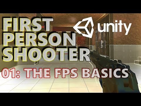How To Make An FPS - Unity Tutorials - Part 001 - First Person Shooter