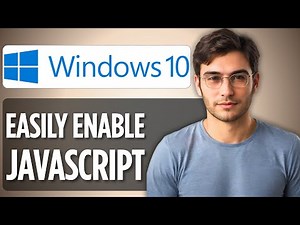How to Enable JavaScript on Windows 10 (2025) 🔧 | Chrome, Edge, Firefox Guide
