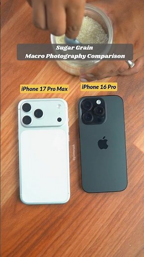 iPhone 17 Pro Max Vs 16 Pro Max Camera Macro Test Comparison