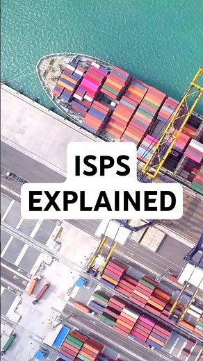 How ISPS Transformed Shipping Security! 🚢