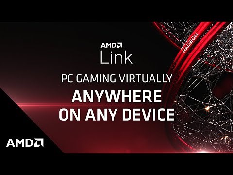 AMD Link: PC Gaming Virtually Anywhere