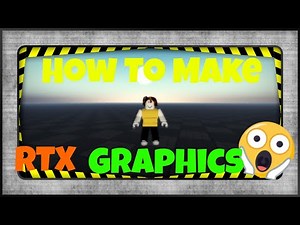 how to make rtx graphics in roblox studio