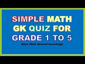 Grade1, 2, 3, 4 and 5 Math Test | math General knowledge quiz for kids| Can you pass?| Math Trivia