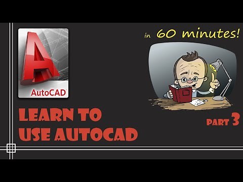 AutoCAD - Complete tutorial for Beginners - Learn to use Autocad in 60 minutes - Part 3