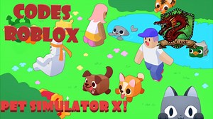 Roblox : Codes Pet Simulator X