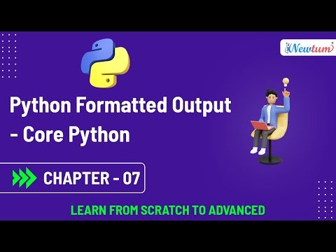 Python Formatted Output - Core Python | Chapter - 07