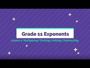 Grade 11 Exponents Lesson 2