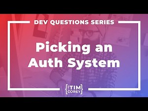 128. What Authentication System Should I Use For My App?