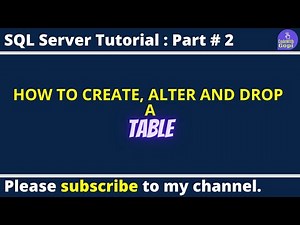 Master SQL Server: Create, Alter, Drop & Delete Tables | Full SQL Tutorial