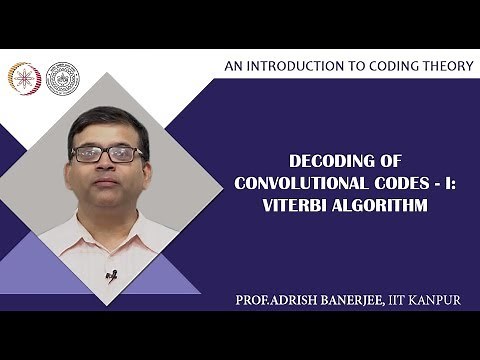 Decoding of Convolutional Codes-I: Viterbi Algorithm