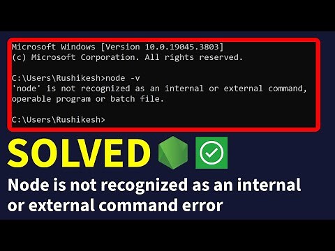 How to Fix node is not recognized as an internal or external command error