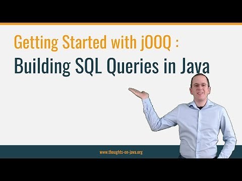 Getting Started with jOOQ : Building SQL Queries in Java