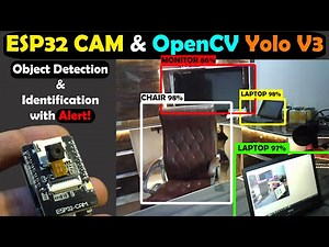 ESP32 CAM with Python OpenCV Yolo V3 for object detection and Identification, Image Processing
