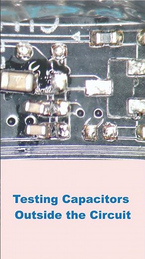 Capacitor Testing: How to Do It Right