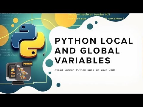 17. Python Local & Global Variables | Scope Explained with Examples