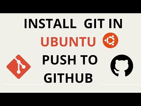 Install Git in Ubuntu 20.04 LTS, 22.04 LTS (Linux) and Push/Publish your work in Github