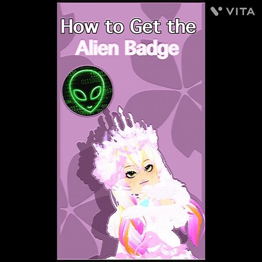 HOW TO GET THE ALIEN 👽 BADGE! *EASY* #roblox #royalehigh