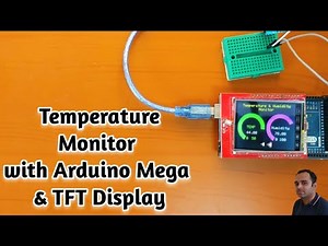 Temperature & Humidity Monitor with Arduino Mega, DHT11 & TFT LCD Display Complete Tutorial