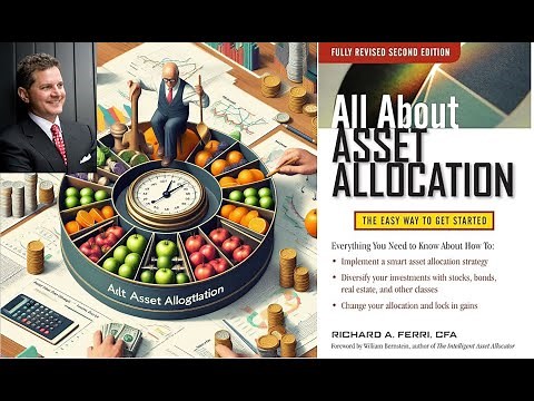 Mastering Asset Allocation: A Comprehensive Guide from Richard Ferri's 'All About Asset Allocation