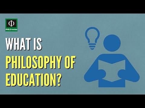 What is Philosophy of Education?