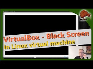 VirtualBox – Black screen in Linux