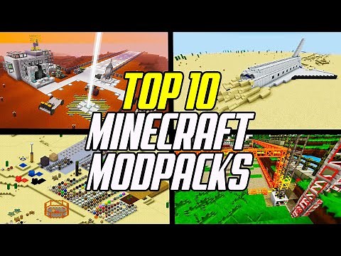 Top 10 Best Minecraft Modpacks To Play