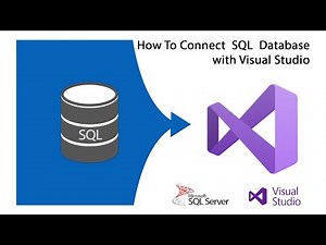 How to Connect MS SQL Server Database with Visual Studio.