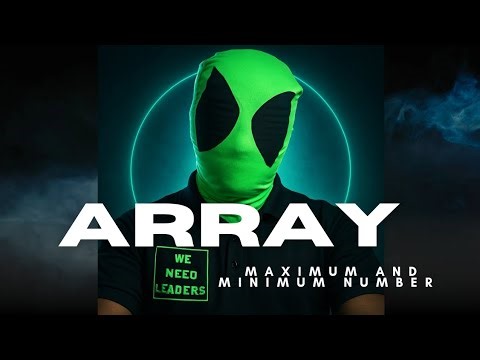 Finding Maximum & Minimum in Arrays | Full Explanation With Code #array #maximum #minimum