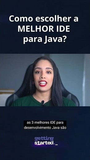 Saiba como escolher a melhor IDE para Java!