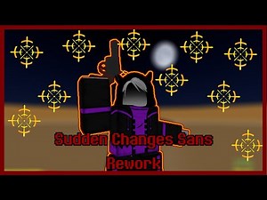 Sudden Changes Sans Rework + 1v1 [Showcase] [Unknown Battle Simulator]