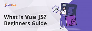 What is Vue JS? Beginners Guide