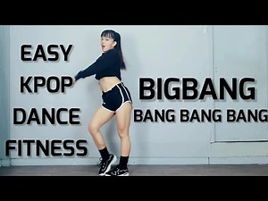 EASY KPOP DANCE FOR FITNESS | 2ND GEN BOY GROUP - BIGBANG 'BANG BANG BANG'