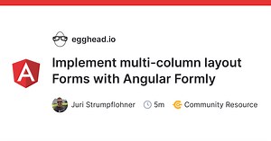 Implement multi-column layout Forms with Angular Formly