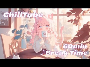 【フリーBGM】Break Time 【Chill/かわいい/まったり/作業用/配信用】