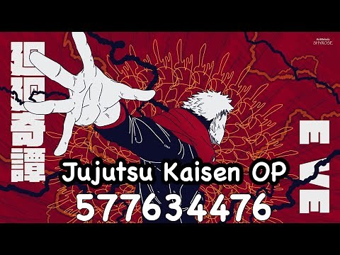 Jujutsu Kaisen - Opening Full『Kaikai Kitan』| Roblox Code/ID **WORKING**