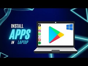 How to Download and Install Apps on Laptop | Download and Install Apps on PC